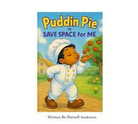 Puddin Pie in Save Space For Me (Brave Little Hearts, Big Feelings, and Big Wonders)