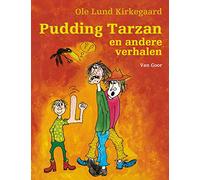 Pudding Tarzan en andere verhalen