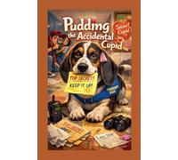 Pudding The accidental Cupid