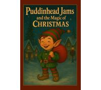 Puddinhead Jams and the Magic of Christmas