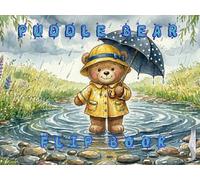 Puddle Bear Flip Book: A fun flicker book of a teddy bear's rainy walk, flip the pages to see the images animate