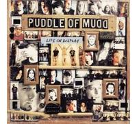 Puddle of Mudd - Life On Display