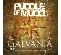 Puddle Of Mudd - Welcome To Galvania