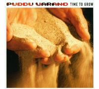 Puddu Varano - Time To Grow