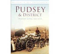 Pudsey & District: Britain in Old Photographs