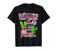Puebla México Guapa Bonita Y Chingona Mexicans Girl T-Shirt