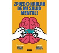 ¿Puedo Hablar de Mi Salud Mental! / Can I Talk about My Mental Health?!