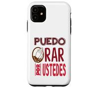 Puedo orar por ustedes Case for iPhone 11