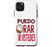 Puedo orar por ustedes Case for iPhone 11 Pro Max
