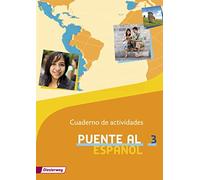 Puente al Español - Ausgabe 2012: Cuaderno de actividades 3 (Puente (Paperback)