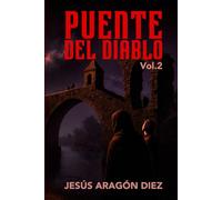 Puente del Diablo. Vol 2: Una novela histórica de amor, guerra y poder en la Cataluña del siglo XIII.