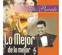 Puente, Tito - Lo Mejor De Lo Mejor