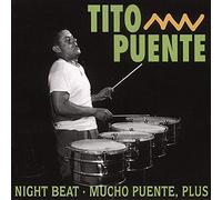 Puente, Tito - Night Beat/Mucho Puente, Plus