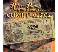 Puentes, Roberto - Cuban Classics