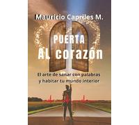 Puerta al Corazón: El arte de sanar con palabras