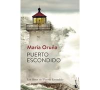 Puerto escondido: 1 (Los libros del Puerto Escondido, 1)