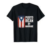 Puerto Rican by Marriage - Flag Pride Culture T-Shirt