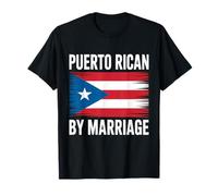 Puerto Rican by Marriage Puerto Rico T-Shirt