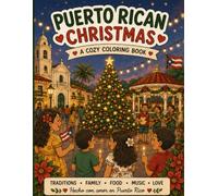 Puerto Rican Christmas: A Cozy coloring book inpired by Navidad en Puerto Rico