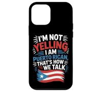 Puerto Rican Culture I'm Not Yelling It's How We Talk Case for iPhone 12 mini