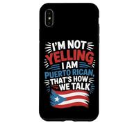 Puerto Rican Culture I'm Not Yelling It's How We Talk Case for iPhone XS Max
