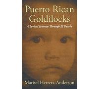 Puerto Rican Goldilocks: A Lyrical Journey Through El Barrio