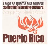 Puerto Rico: Algo Se Quema Alla a Fuera
