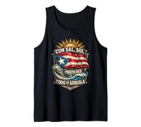 Puerto Rico Boricua Con Sal, Sol Todo Se Arregla Tank Top
