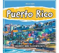 Puerto Rico: Children's Book Filled With Facts