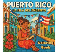 Puerto Rico Coloring Book: A Cultural Coloring Experience for Relaxation and Stress Relief: 32 Unique Pages Celebrating Puerto Rican Landmarks, ... Boricua Pride (Color Cultura Coloring Books)