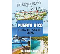 PUERTO RICO GUÍA DE VIAJE 2026