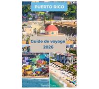Puerto Rico Guide de voyage 2026