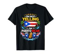 Puerto Rico Heritage Boricua Not Yelling I'm Puerto Rican T-Shirt