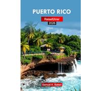 Puerto Rico Reiseführer 2026: Entdecken Sie Havannas Top-Attraktionen, Strände, Abenteuer, Aktivitäten, lokale Einblicke mit perfekter Reiseroute