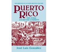 Puerto Rico: The Four-Storeyed Country
