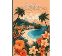 Puerto Rico Travel Journal - Warm Orange Trip Notebook to Record Vacation Adventures & Memories in the Caribbean | Souvenir Gift for Girls, Teens & Women | 120 Wide-Ruled Pages, Paperback