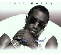 Puff Daddy - Best Friend