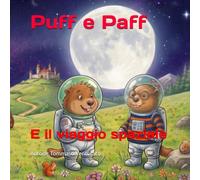 Puff e Paff: E il viaggio spaziale