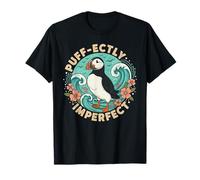 Puff-ectly Imperfect Puffin Inspirational Art T-Shirt
