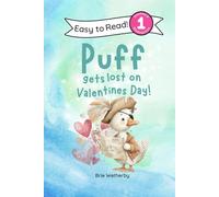 Puff Gets Lost on Valentine's Day: Preschool and Kindergartener Level One Easy Reader: 12 (Puff the Duck)