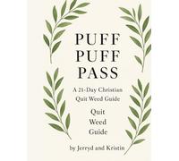 Puff Puff Pass: 21-Day Christian Quit Weed Guide