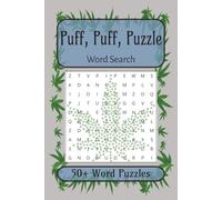 Puff, Puff, Puzzle: Activity to Help Take the Edge off | 6x9 inches, 110 pages| 50+ Adult Word Puzzles.....Great Gift for the Holidays, Birthdays and Vacations