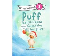 Puff the Duck Celebrates Fun Stuff: Preschool and Kindergartener Level One Easy Reader (Volume Two)