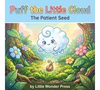 Puff the Little Cloud: The Patient Seed