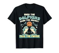 Pufferfish Even The Dolphins Know The Secret T-Shirt