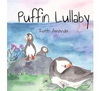 Puffin Lullaby: Puffin Poetry for Putting Pufflings to Sleep