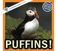 Puffins!: A My Incredible World Picture Book for Children (My Incredible World: Nature and Animal Picture Books for Children)