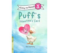 Puff's Valentine's Card: Preschool and Kindergartener Level One Easy Reader: 11 (Puff the Duck)