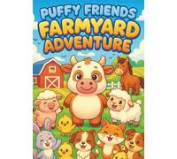 Puffy Friends: Farmyard Friends - Cute Kawaii Coloring Book for Kids: 100 Fun and Easy Coloring Pages with Adorable Farm Animals, Barnyard Adventures, ... Animal Coloring Books for Kids Ages 2-6)
