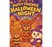 Puffy Friends Halloween Night: Cute and Fun Coloring Book for Kids - 100 Adorable Pages with Pumpkins, Ghosts, and Spooky Friends | Every Other Page ... Animal Coloring Books for Kids Ages 2-6)